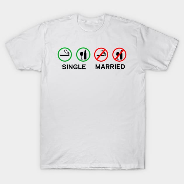 Single - Married T-Shirt by Rivenfalls